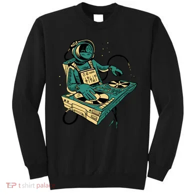 Astronaut Djing Space Sweatshirt