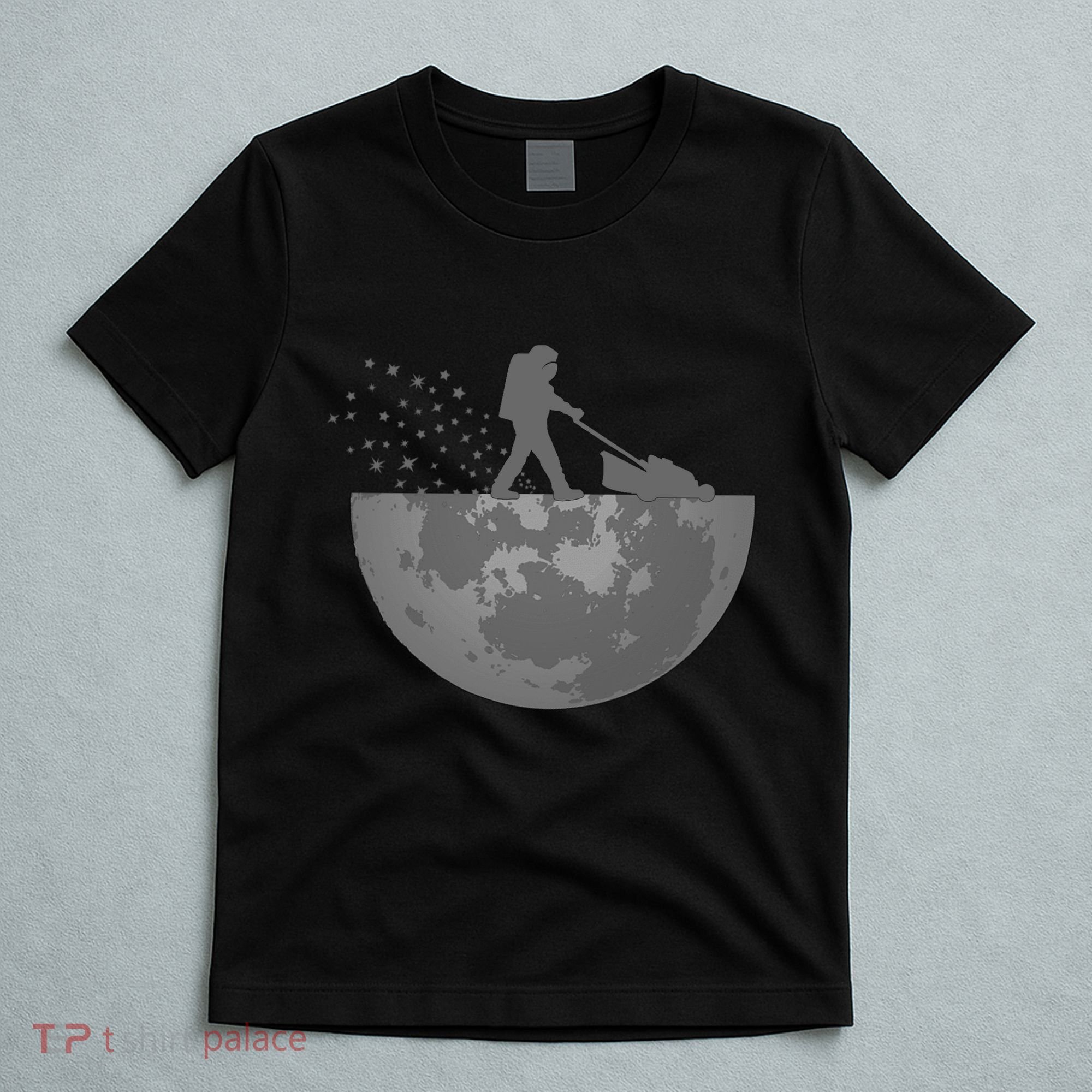Astronaut Mowing The Lawn On The Moon T-Shirt