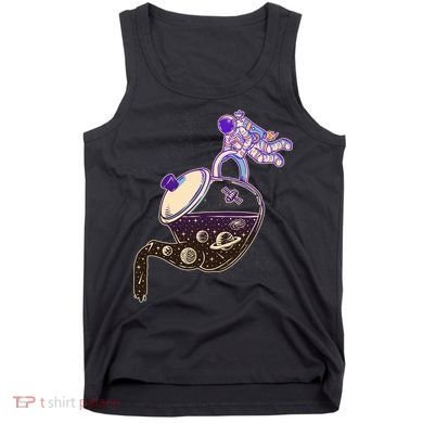 Astronaut Pouring Galaxy Coffee Coffee Tank Top
