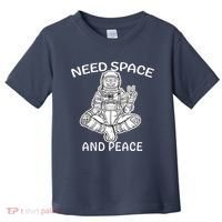 Astronaut Skeleton Need Space And Peace Toddler T-Shirt thumb 0