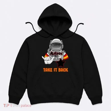 Astros Take It Back Hoodie