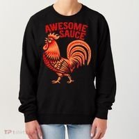Awesome Sauce With Picture Of Rooster Women's Sweatshirt thumb 0
