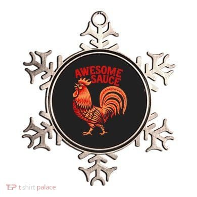 Awesome Sauce With Picture Of Rooster Ornament