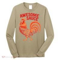 Awesome Sauce With Picture Of Rooster Long Sleeve Shirt thumb 0