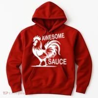 Awesome Sauce With Picture Of Rooster Hoodie thumb 0