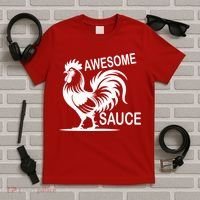 Awesome Sauce With Picture Of Rooster T-Shirt thumb 5