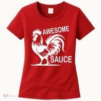 Awesome Sauce With Picture Of Rooster Women's T-Shirt thumb 0