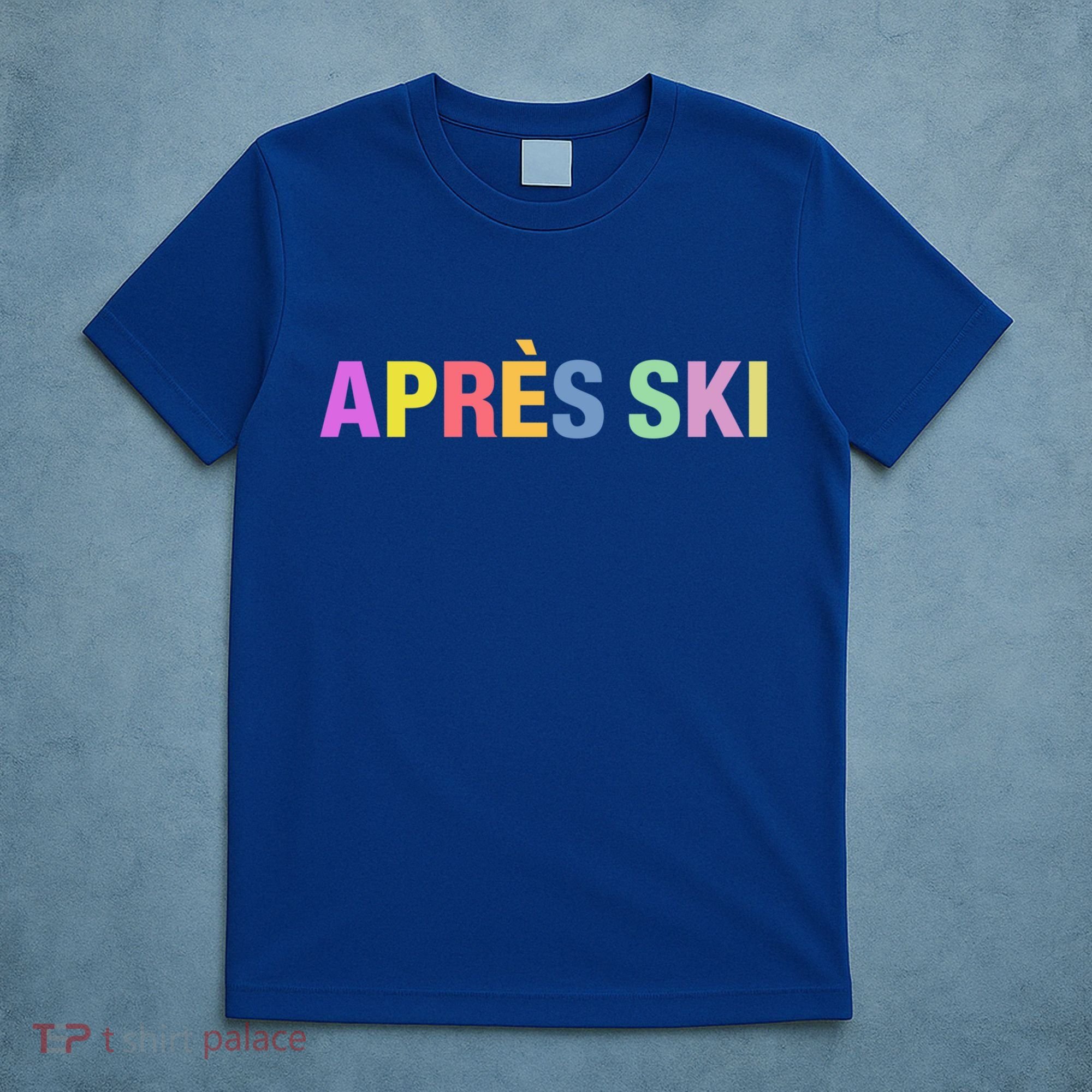 Après Ski Winter Sports Gift T-Shirt