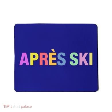 Après Ski Winter Sports Gift Mousepad