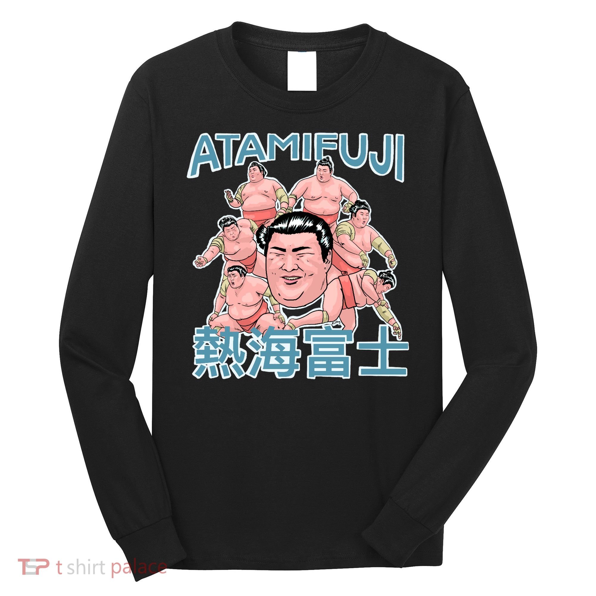 Atamifuji Sumo Wrestler Japan 熱海富士 相撲 Long Sleeve Shirt