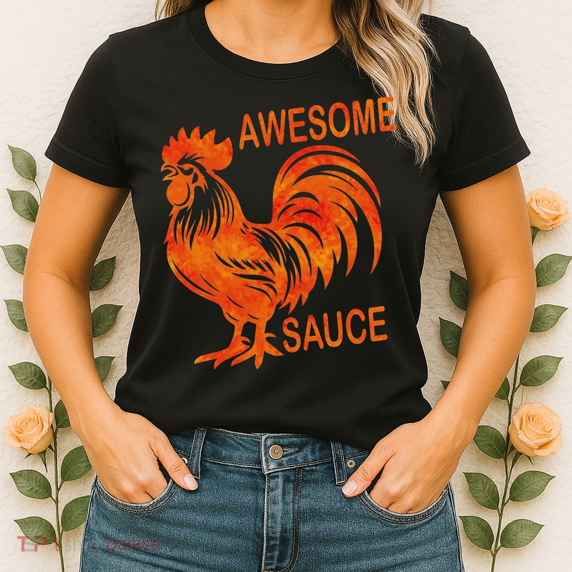 Awesome Sauce With Picture Of Rooster Women's T-Shirt