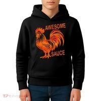 Awesome Sauce With Picture Of Rooster Kids Hoodie thumb 4