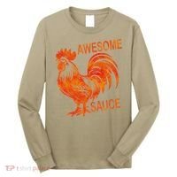 Awesome Sauce With Picture Of Rooster Long Sleeve Shirt thumb 0