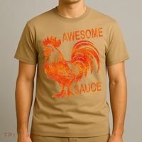 Awesome Sauce With Picture Of Rooster T-Shirt thumb 3