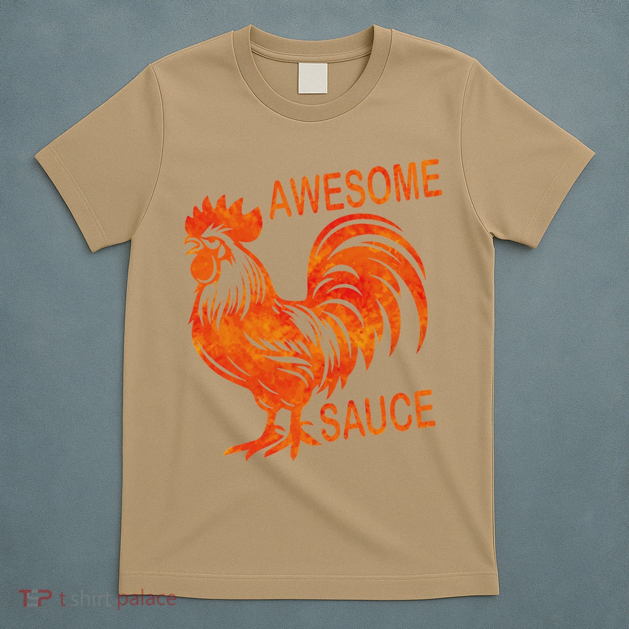 Awesome Sauce With Picture Of Rooster T-Shirt
