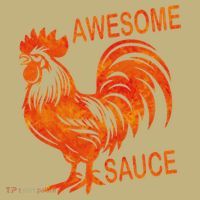 Awesome Sauce With Picture Of Rooster T-Shirt thumb 7