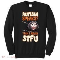 Autism Speaks Yeah I Never Stfu Sweatshirt thumb 0