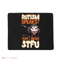 Autism Speaks Yeah I Never Stfu Mousepad thumb 0
