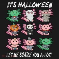 Axolotl Scare You A-Lotl Girl Boy Axolotl Halloween T-Shirt thumb 7