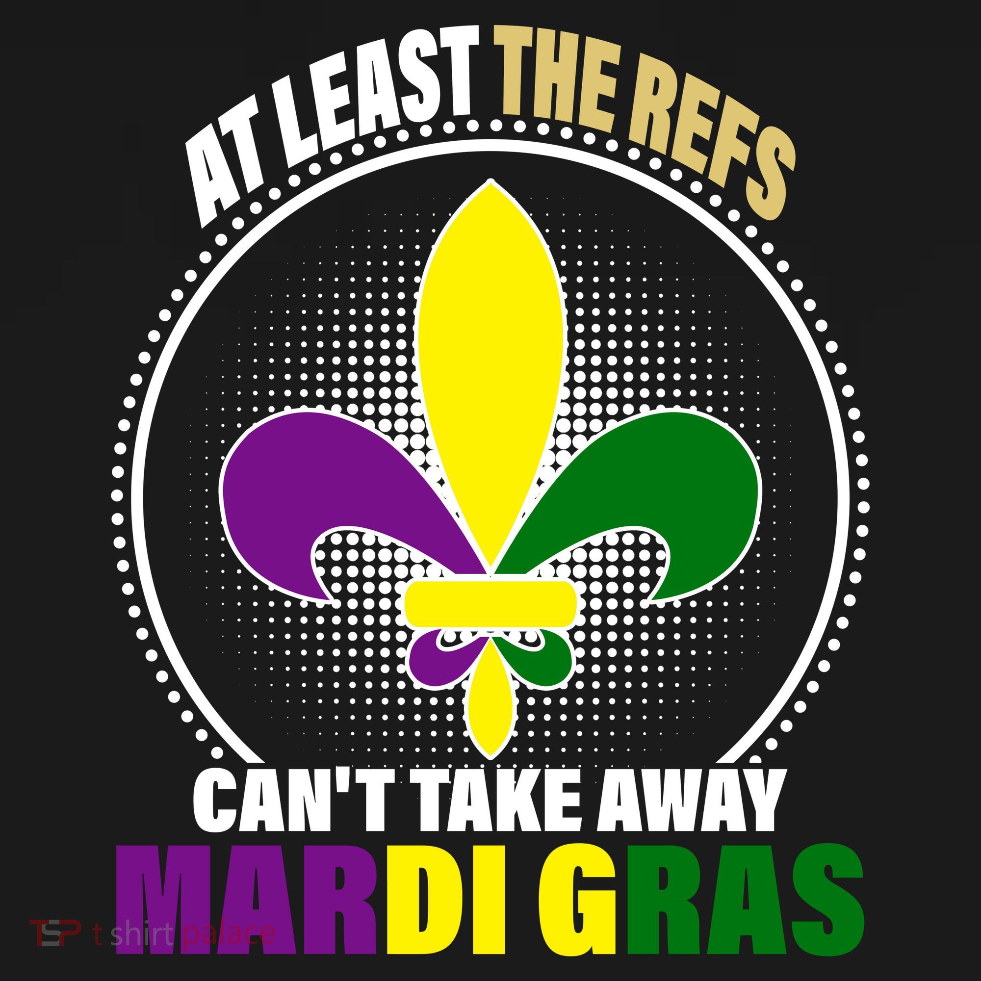 At Least The Refs Can't Take Away Mardi Gras Hoodie