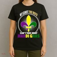 At Least The Refs Can't Take Away Mardi Gras T-Shirt thumb 4