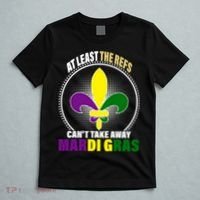At Least The Refs Can't Take Away Mardi Gras T-Shirt thumb 5