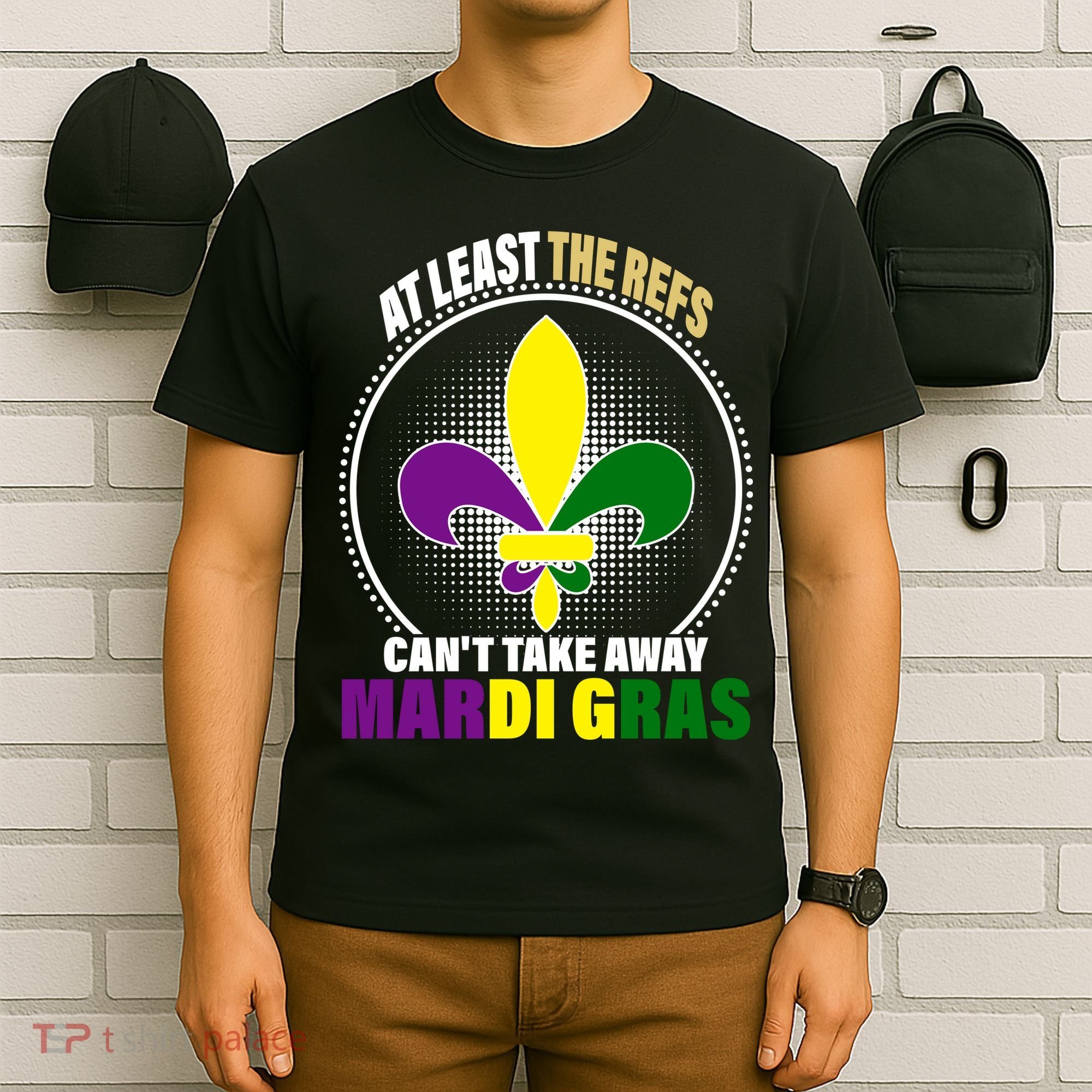 At Least The Refs Can't Take Away Mardi Gras T-Shirt
