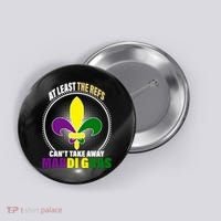 At Least The Refs Can't Take Away Mardi Gras Button thumb 0