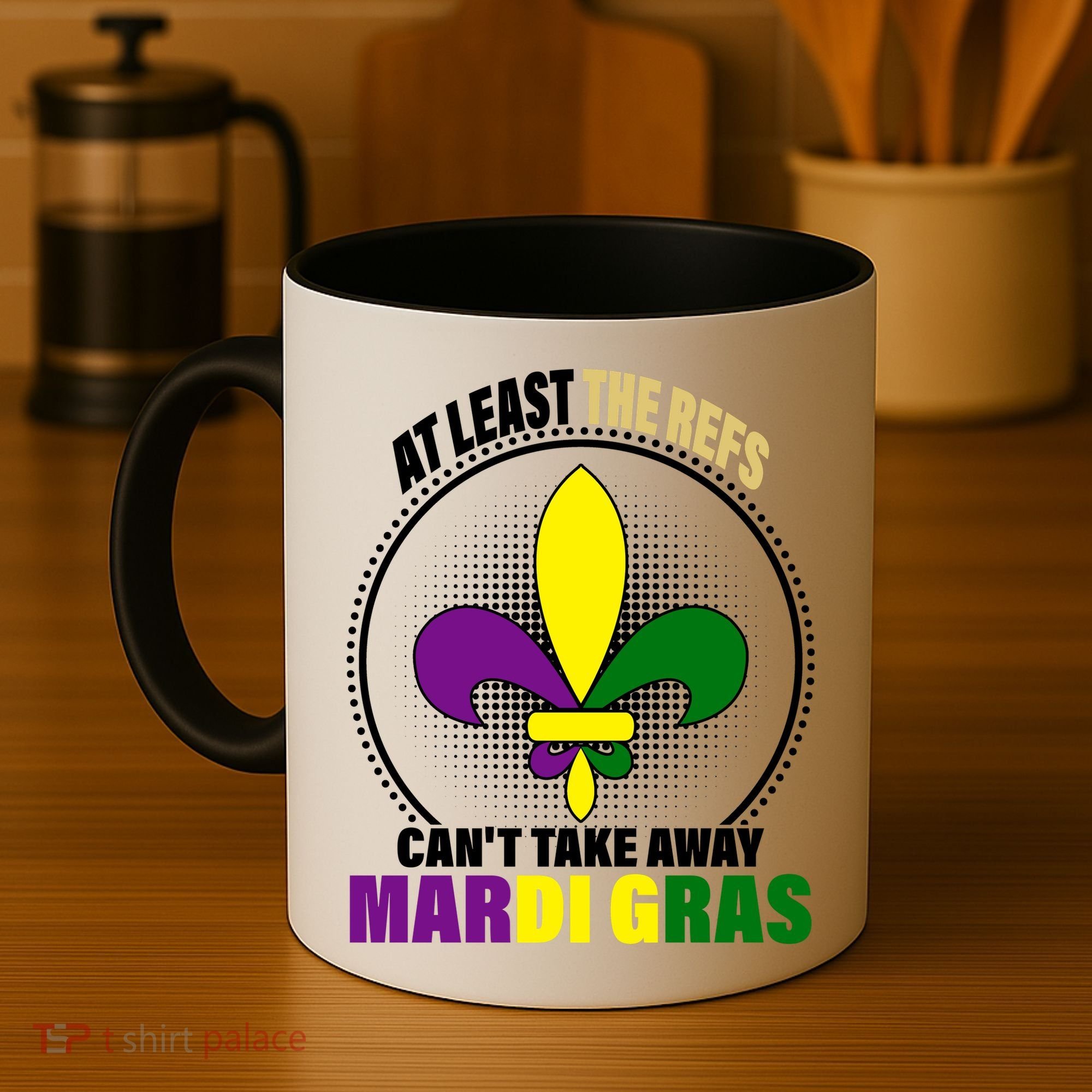 At Least The Refs Can't Take Away Mardi Gras Coffee Mug
