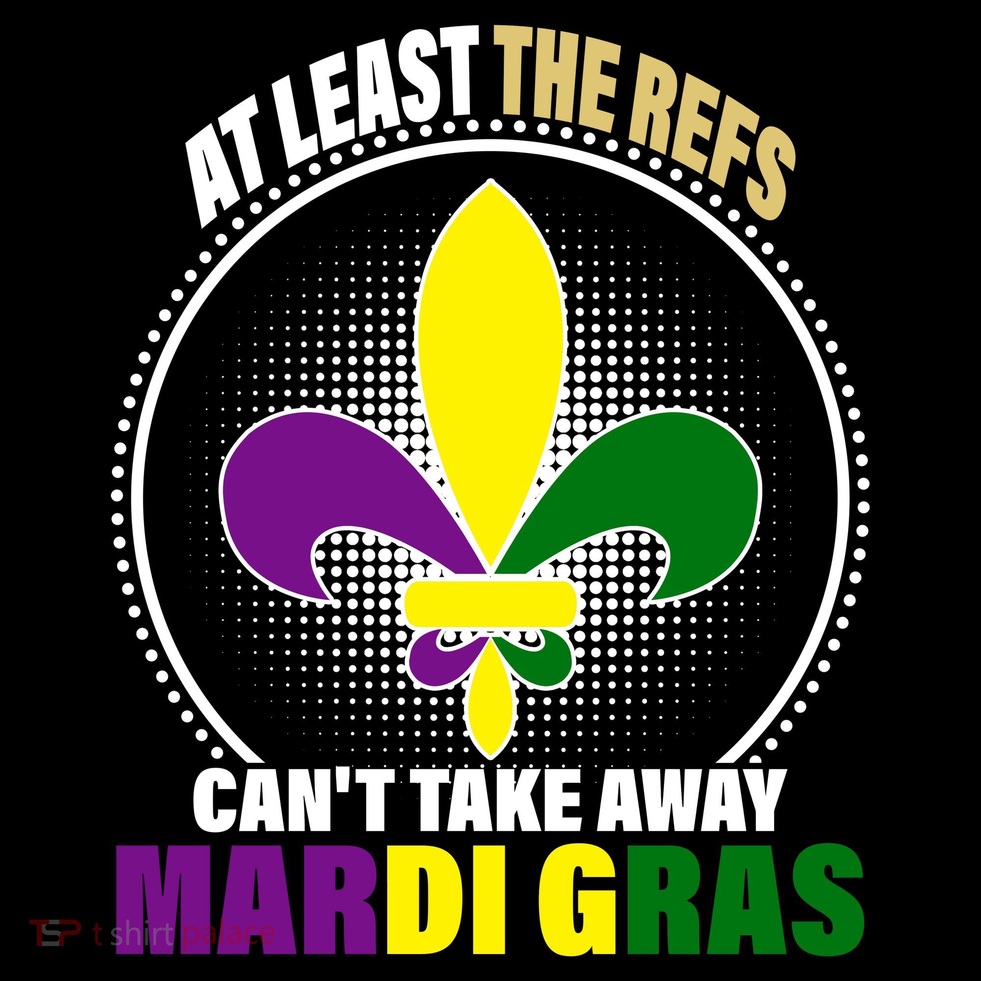 At Least The Refs Can't Take Away Mardi Gras Women's Hoodie