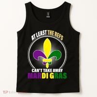 At Least The Refs Can't Take Away Mardi Gras Tank Top thumb 2