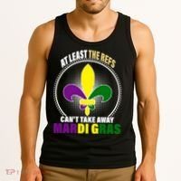 At Least The Refs Can't Take Away Mardi Gras Tank Top thumb 3