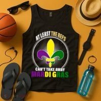 At Least The Refs Can't Take Away Mardi Gras Tank Top thumb 4