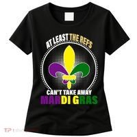 At Least The Refs Can't Take Away Mardi Gras Women's T-Shirt thumb 0