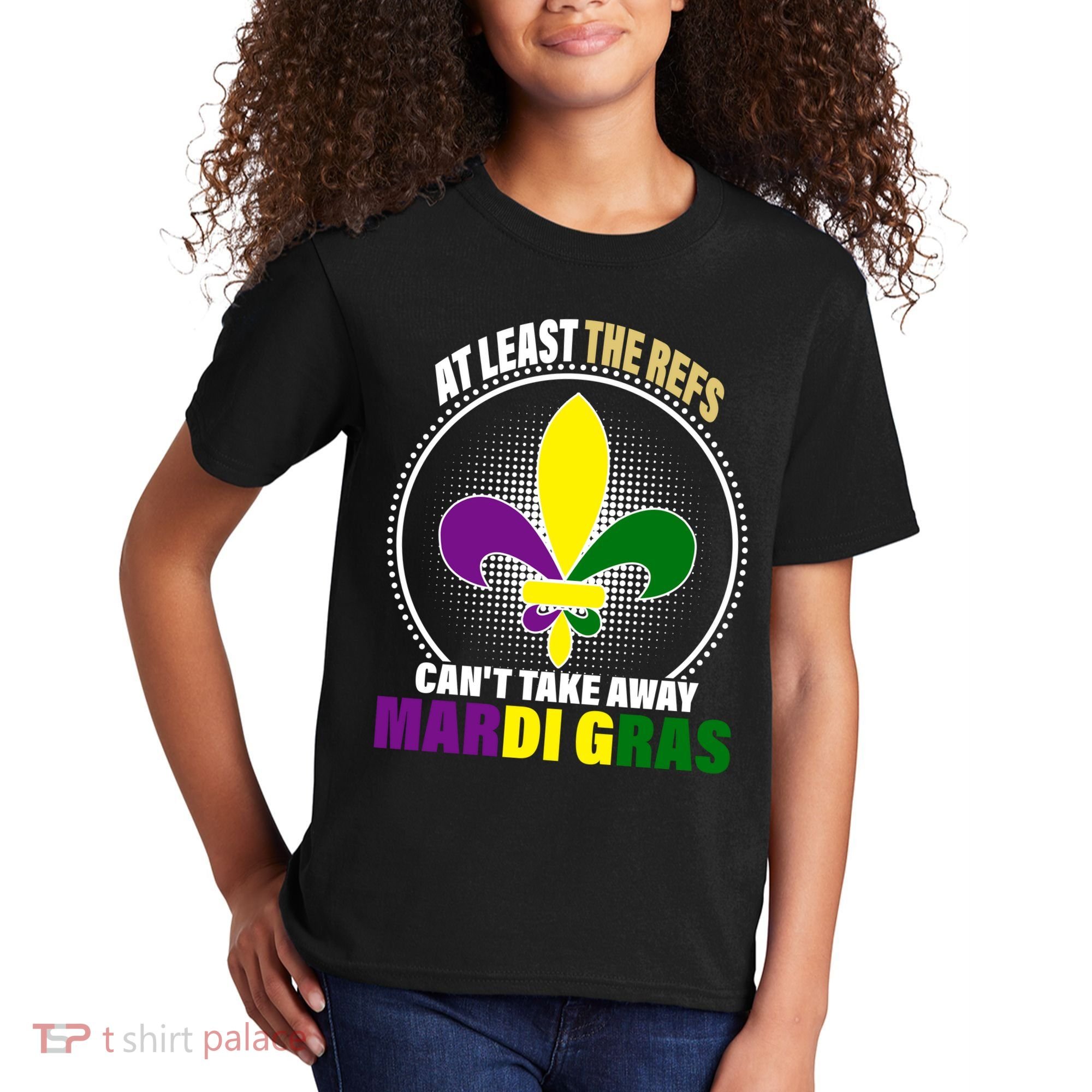 At Least The Refs Can't Take Away Mardi Gras Kids T-Shirt