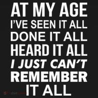 At My Age I Seen Done Heard Can't Remember It All Ornament thumb 1