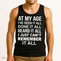 At My Age I Seen Done Heard Can't Remember It All Tank Top thumb 3