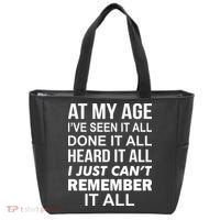 At My Age I Seen Done Heard Can't Remember It All Tote Bag thumb 0