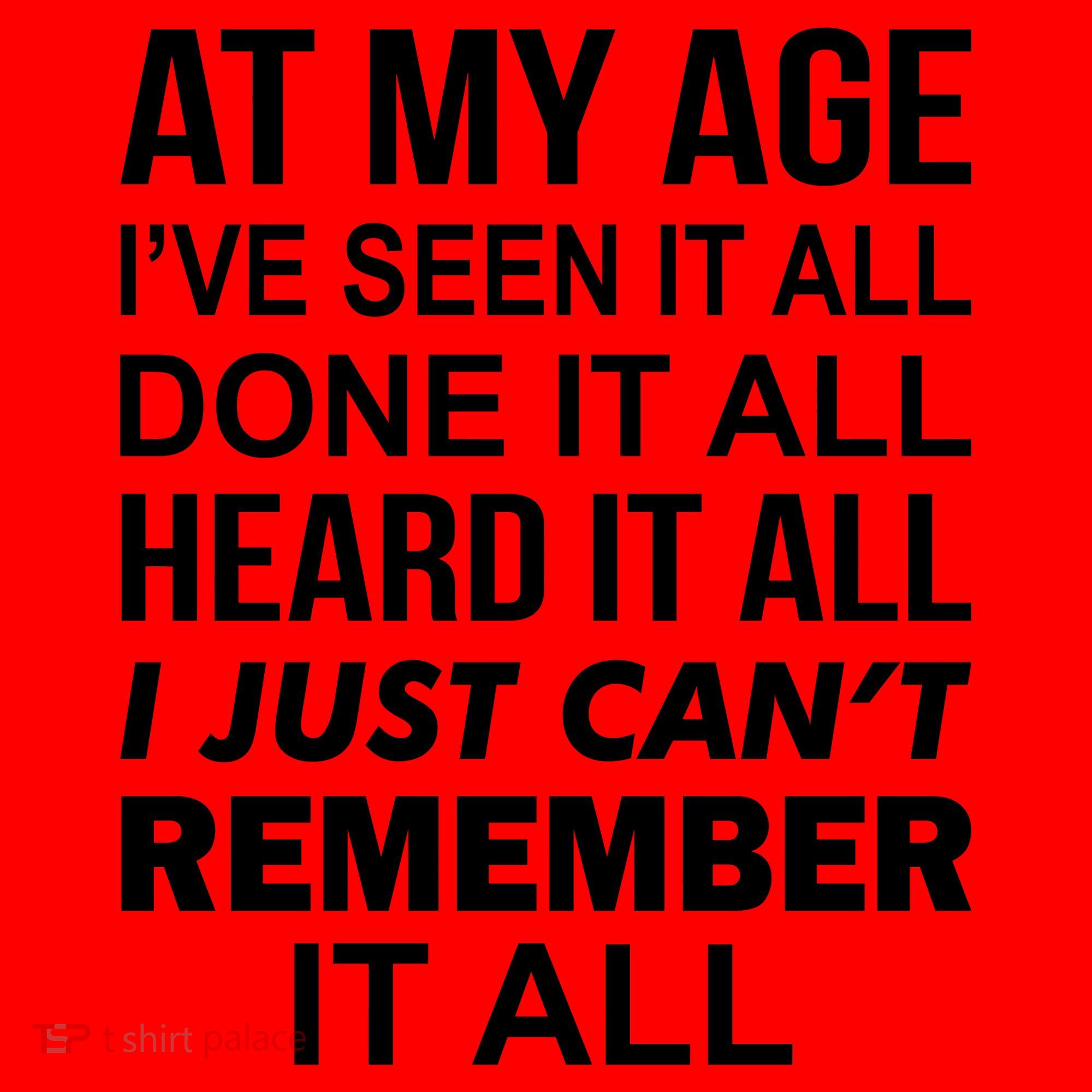 At My Age I Seen Done Heard Can't Remember It All Santa Hat