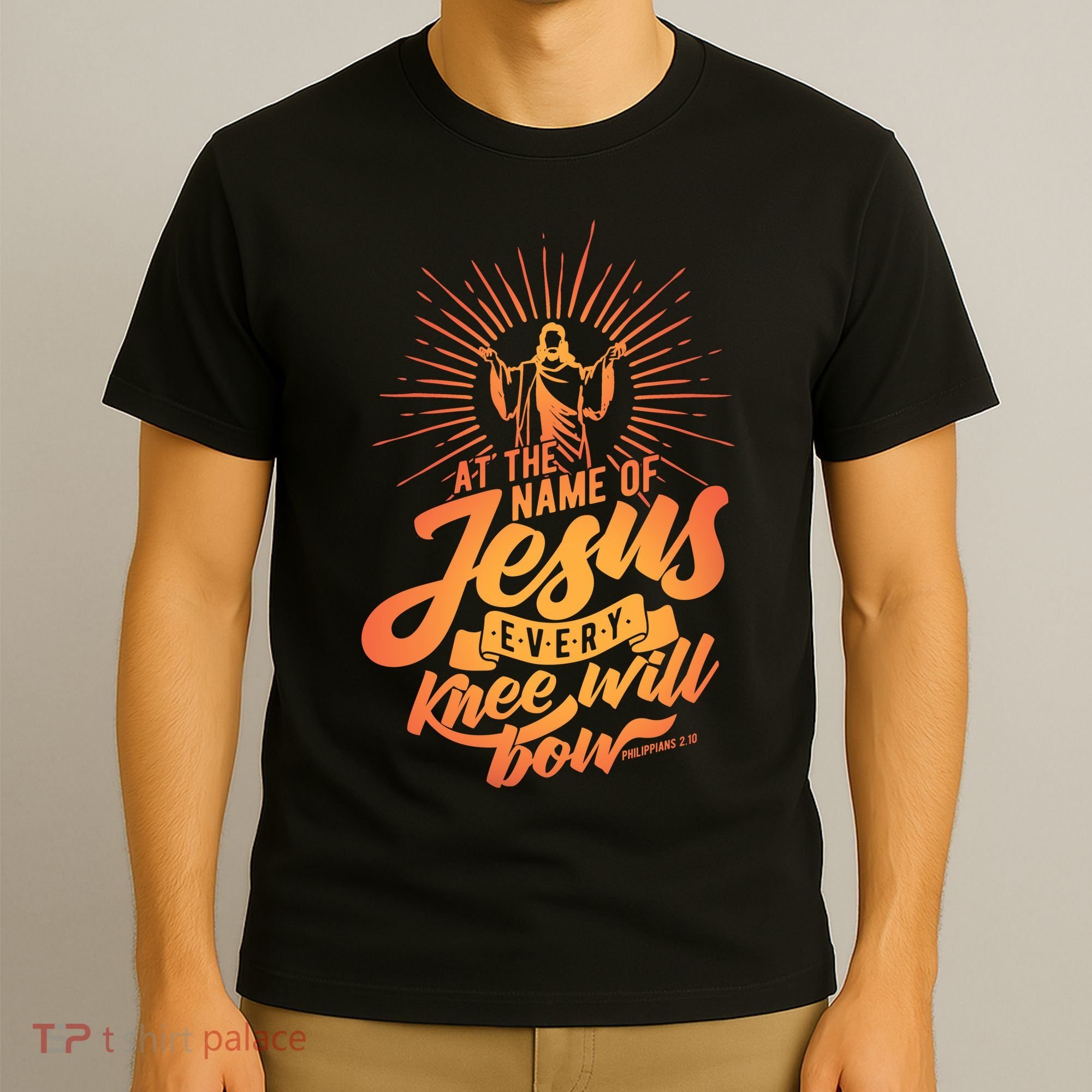 At The Name Of Jesus Every Knee Will Bow T-Shirt