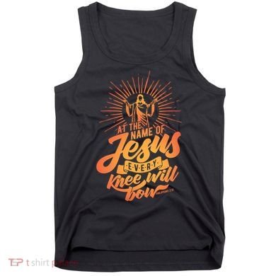At The Name Of Jesus Every Knee Will Bow Tank Top