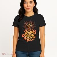 At The Name Of Jesus Every Knee Will Bow Women's T-Shirt thumb 4