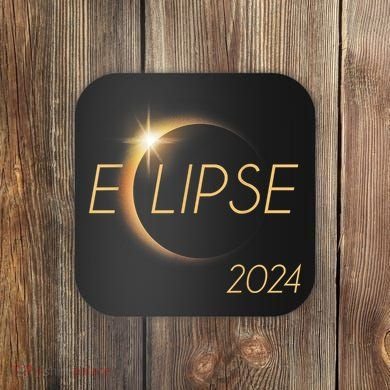 America Totality 04 08 24 Total Solar Eclipse 2024 Coaster
