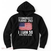 America Turns 250 I Turn 50 1976 50th Birthday Hoodie thumb 0