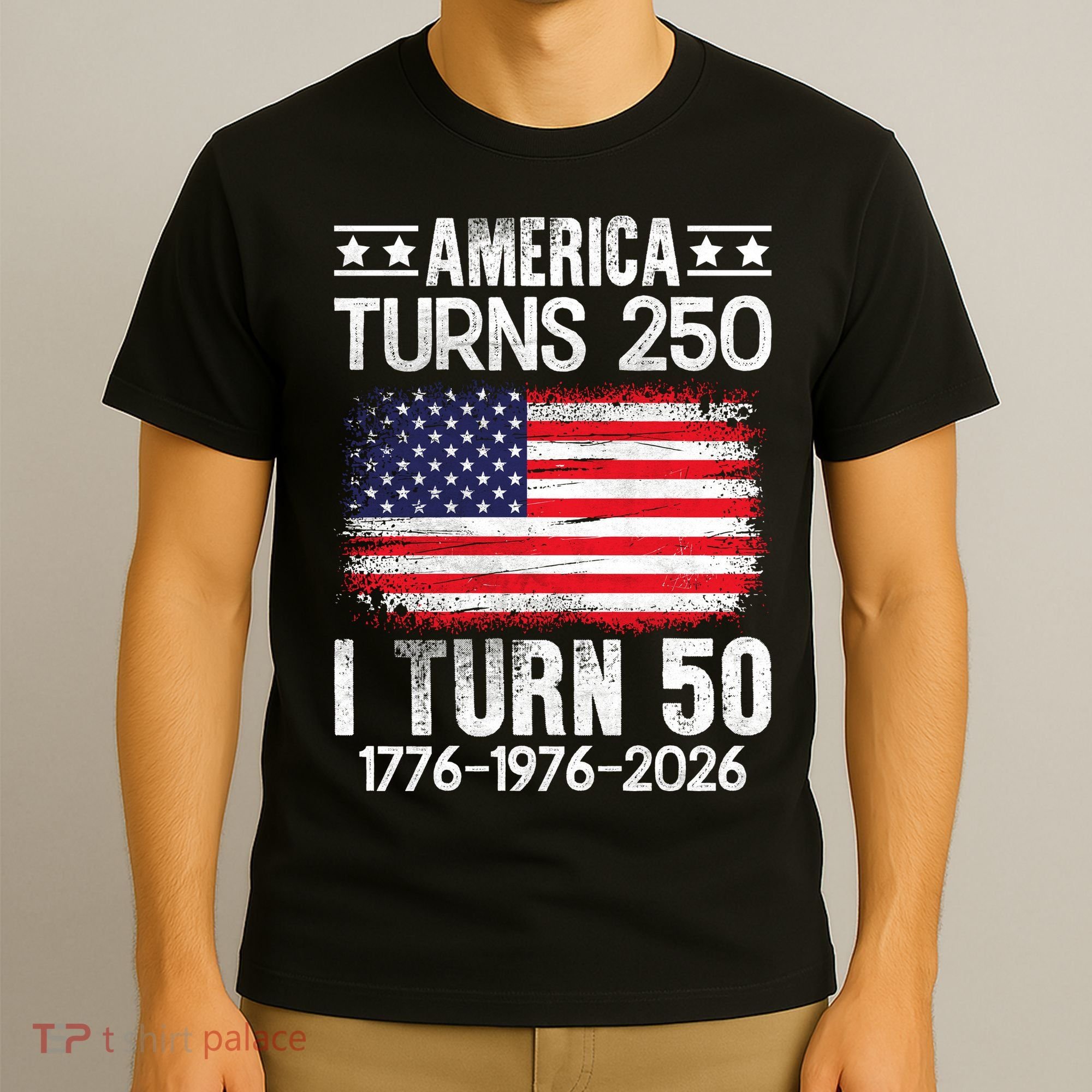 America Turns 250 I Turn 50 1976 50th Birthday T-Shirt