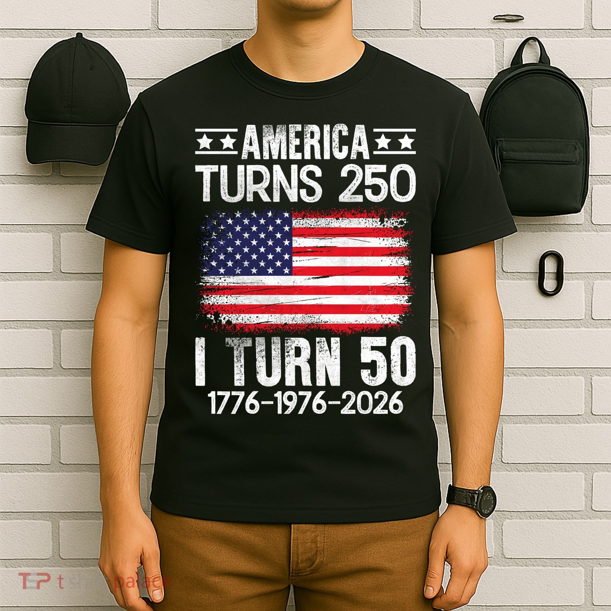 America Turns 250 I Turn 50 1976 50th Birthday T-Shirt