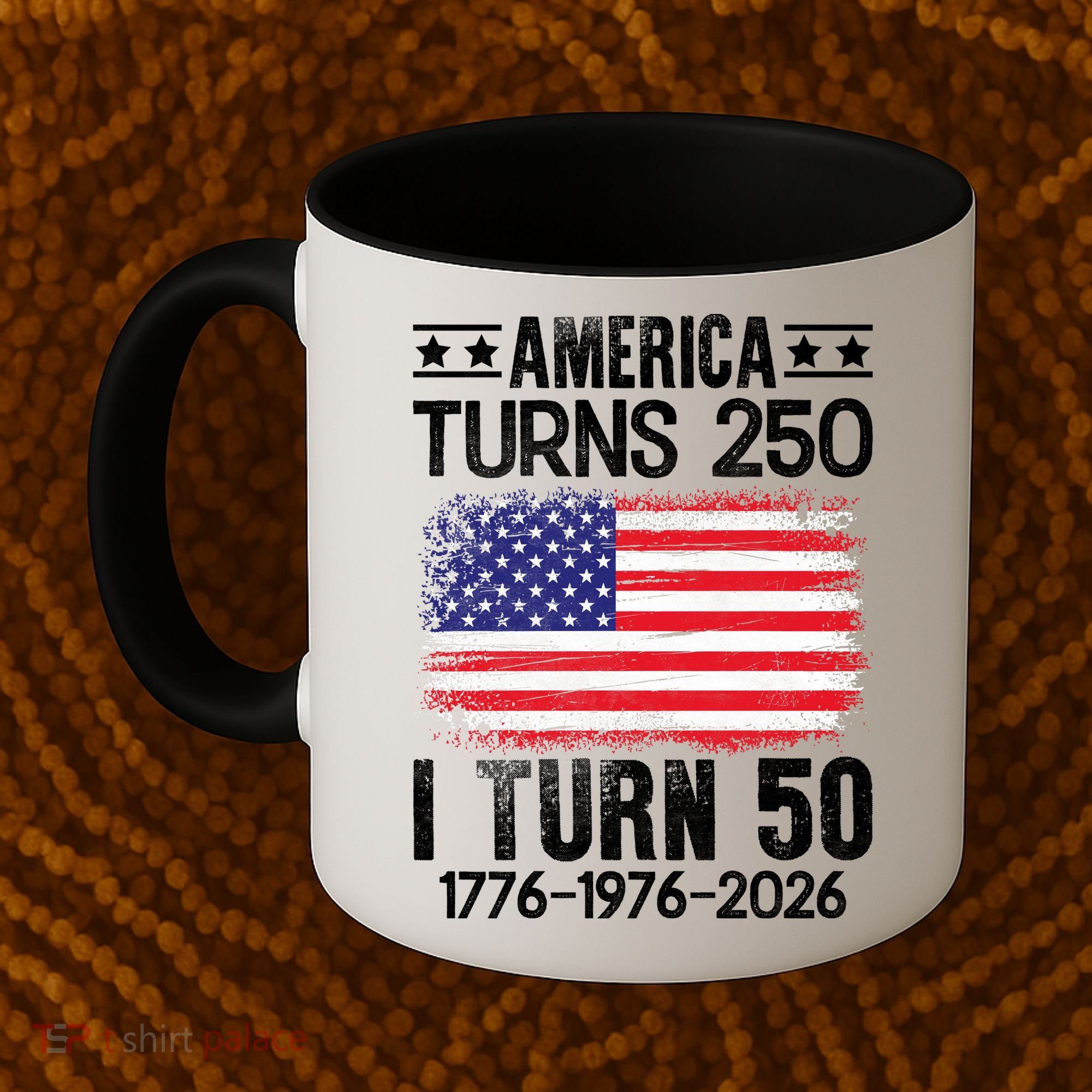America Turns 250 I Turn 50 1976 50th Birthday Coffee Mug