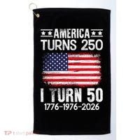 America Turns 250 I Turn 50 1976 50th Birthday Golf Towel thumb 0