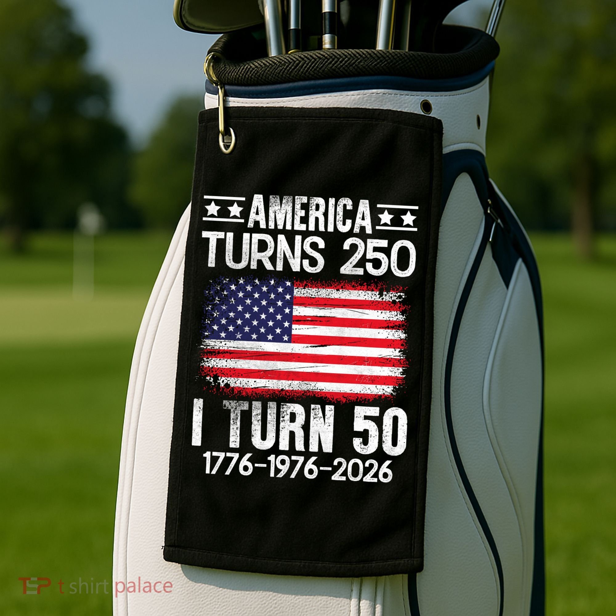 America Turns 250 I Turn 50 1976 50th Birthday Golf Towel