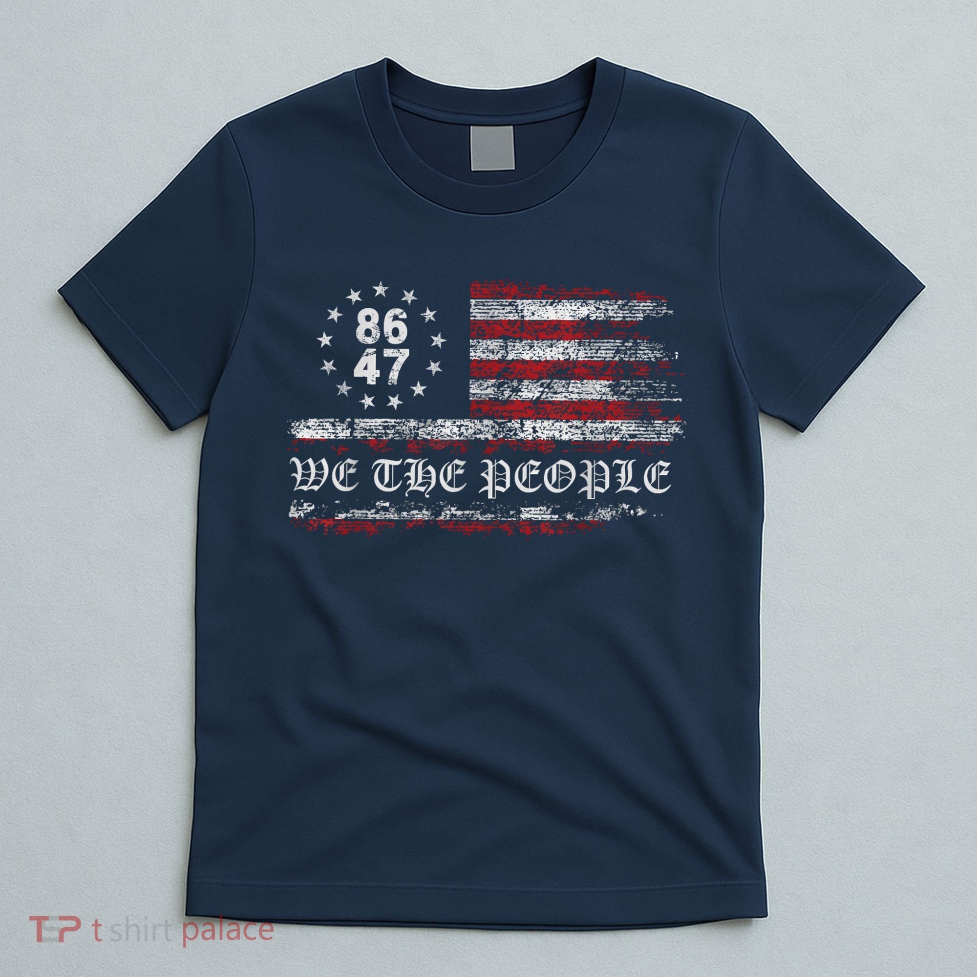 Anti Trump 8647 86 47 US Flag We The People Impeach 47 T-Shirt